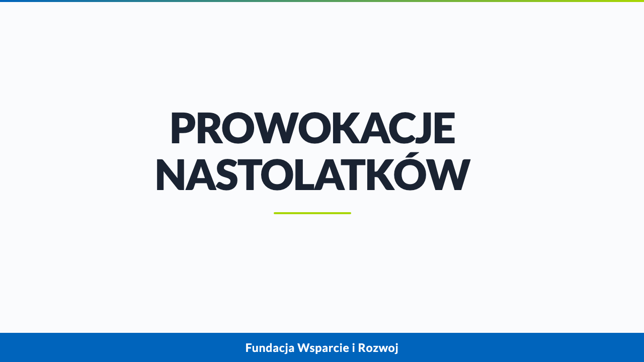 Webinar - Prowokacje nastolatków jak zatrzymać eskalację i zachować autorytet